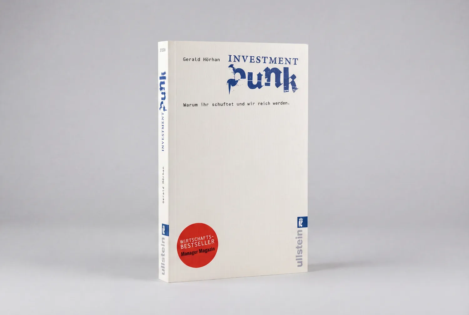 Buchcover von 'Investment Punk' von Gerald Hörhan mit dem Untertitel 'Warum ihr schuftet und wir reich werden' und einem roten Aufkleber 'Wirtschafts-Bestseller Manager Magazin'.