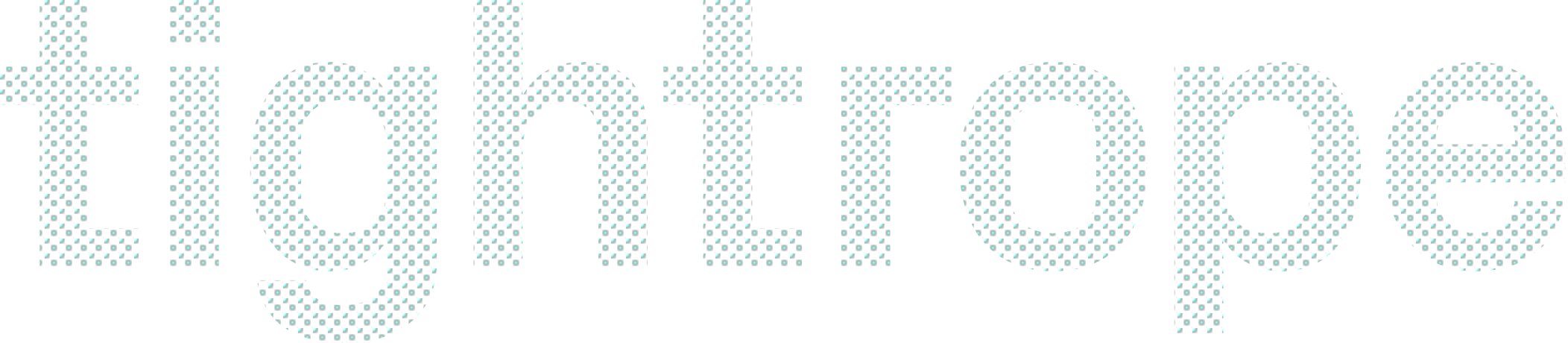 The word 'tightrope' composed of small turquoise dots on a black background.