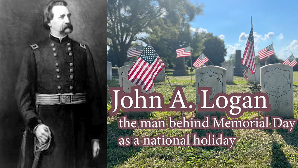General John A Logan portrait; gravesites of those who died in the Civil War