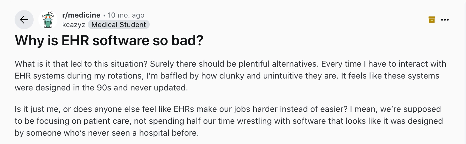Reddit post asking "why is EHR software so bad?" 