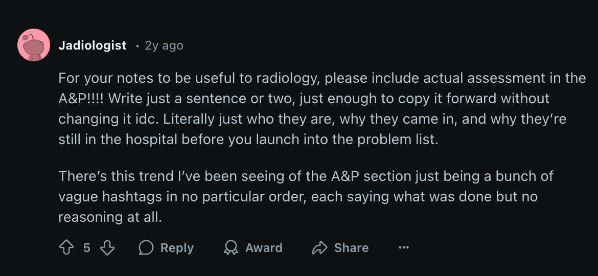 Reddit post with insights: For SOAP notes to be useful to radiology, you can write just a sentence or two of who they are, why they came in, and why they