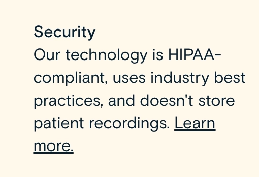 Freed security— tech is HIPAA-compliant, uses industry best practices, and doesn