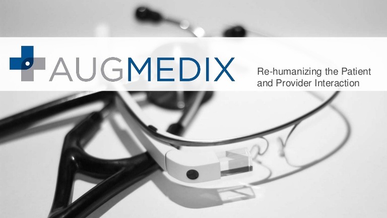 Augmedix "rehumanizing the patient and provider interaction"