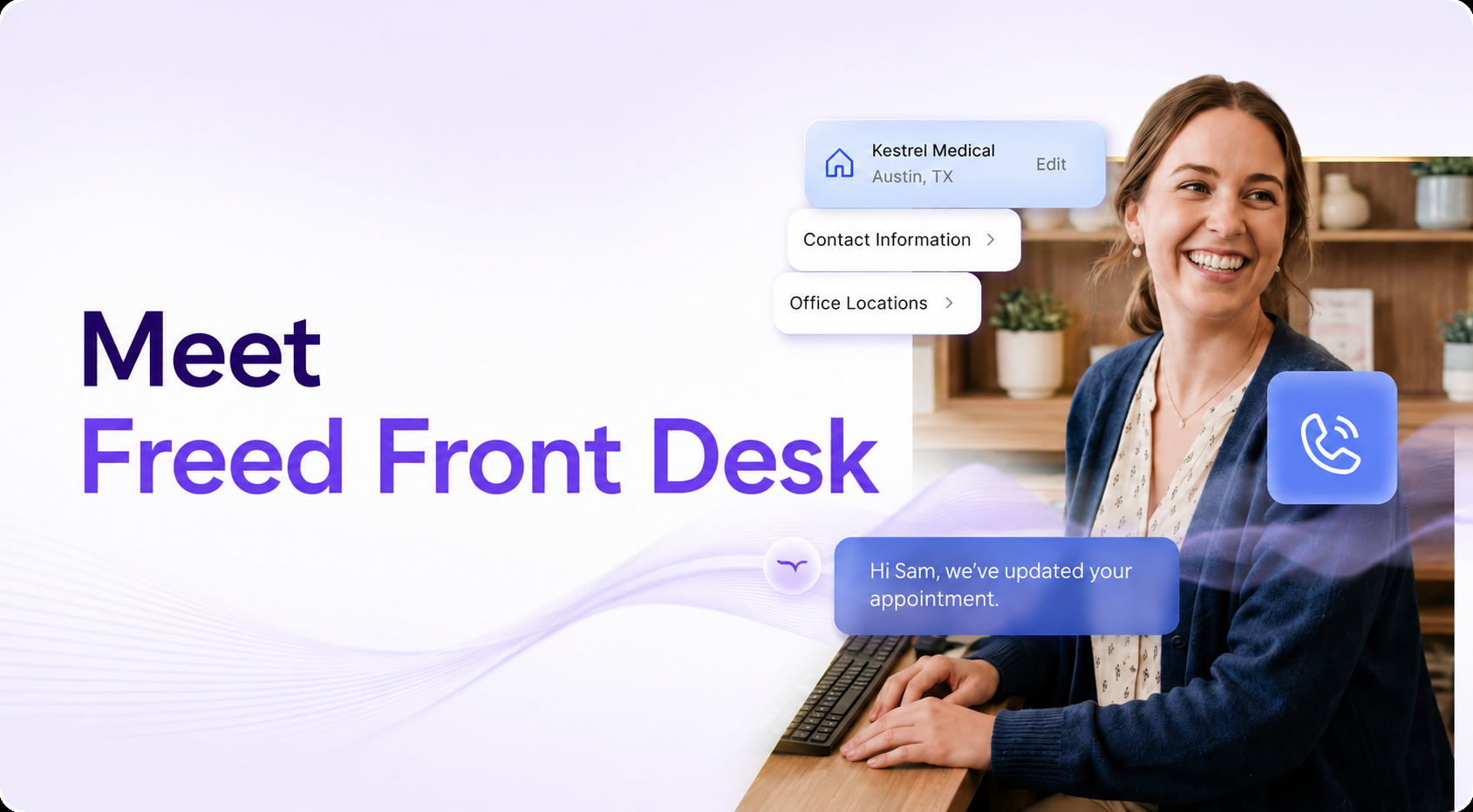 Meet Freed Front Desk: Never Miss a Patient Call Again