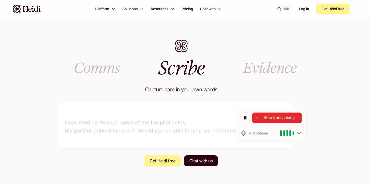 Heidi Health homepage highlighting its AI medical scribe. The page features a live transcription interface capturing a patient conversation, with controls to start and stop recording. Messaging focuses on documenting care in the clinician’s own words, with options to get started for free or chat with the team.