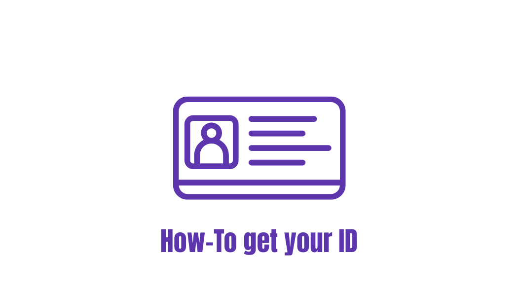 Information on how to get your ID.