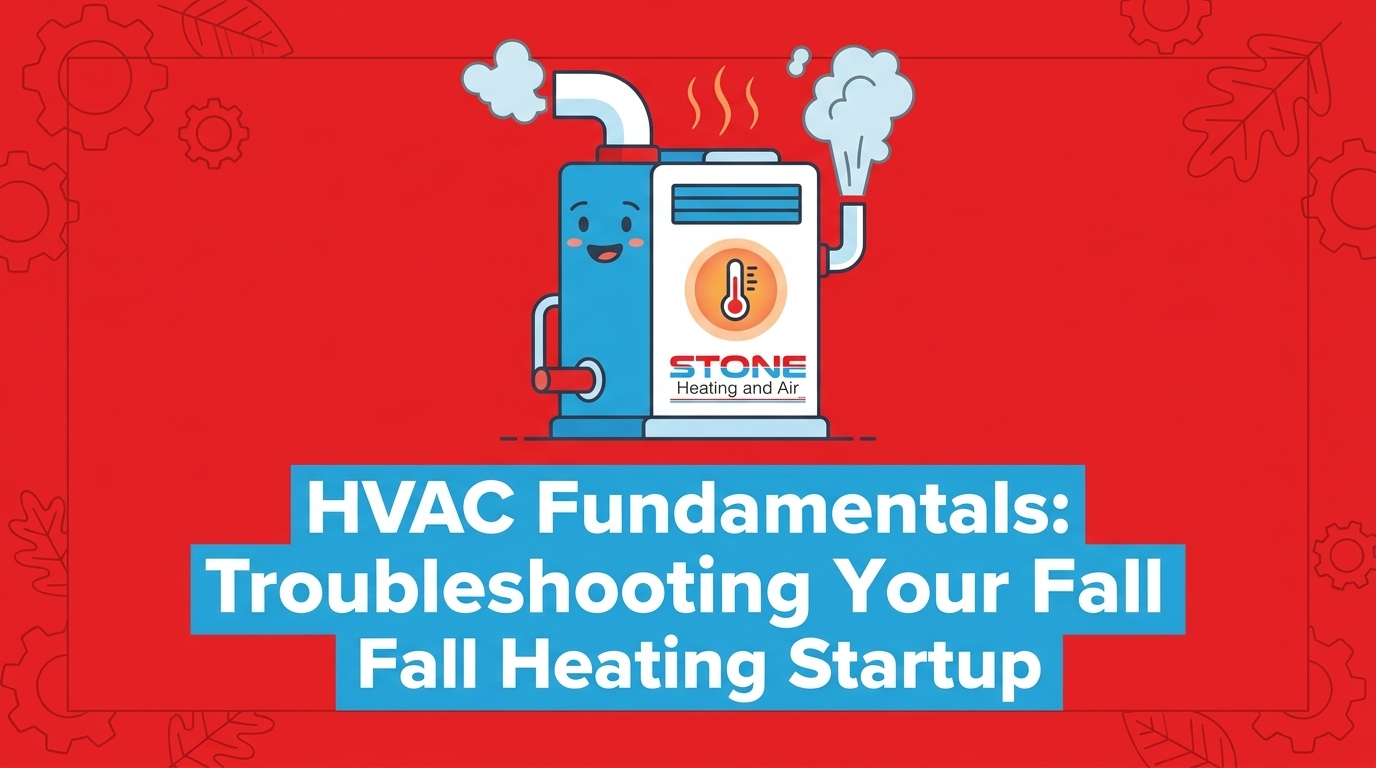 HVAC Fundamentals: Troubleshooting Your Fall Heating Startup — featured image