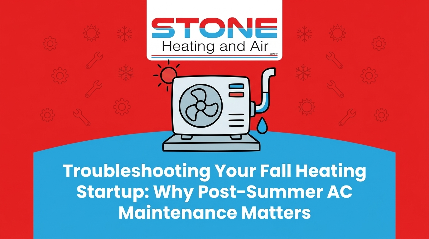 Troubleshooting Your Fall Heating Startup: Why Post-Summer AC Maintenance Matters — featured image