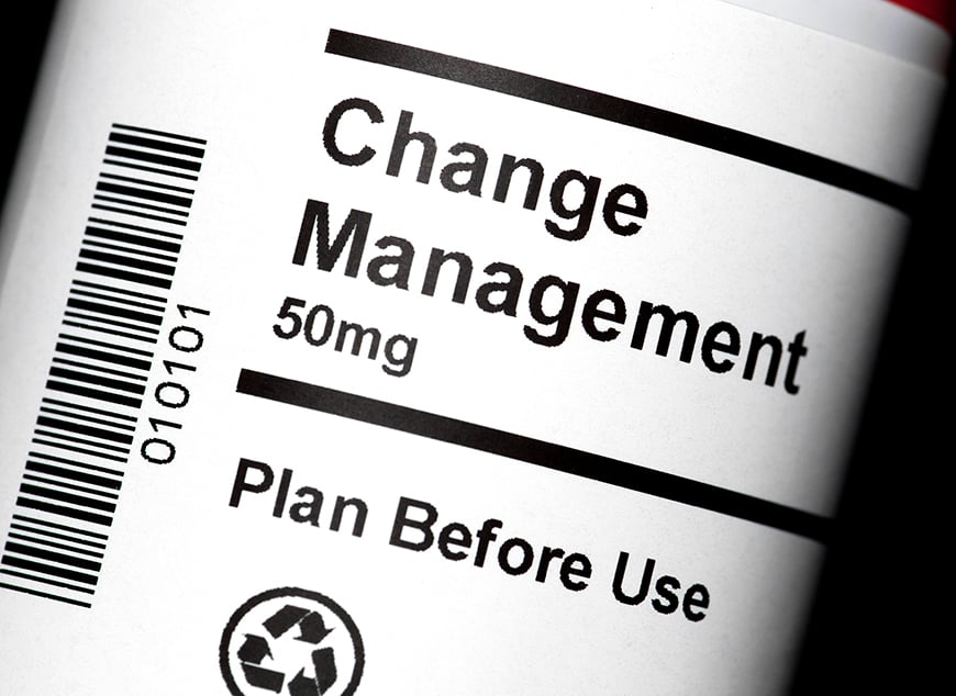 change management written on a medication bottle with wording plan before use