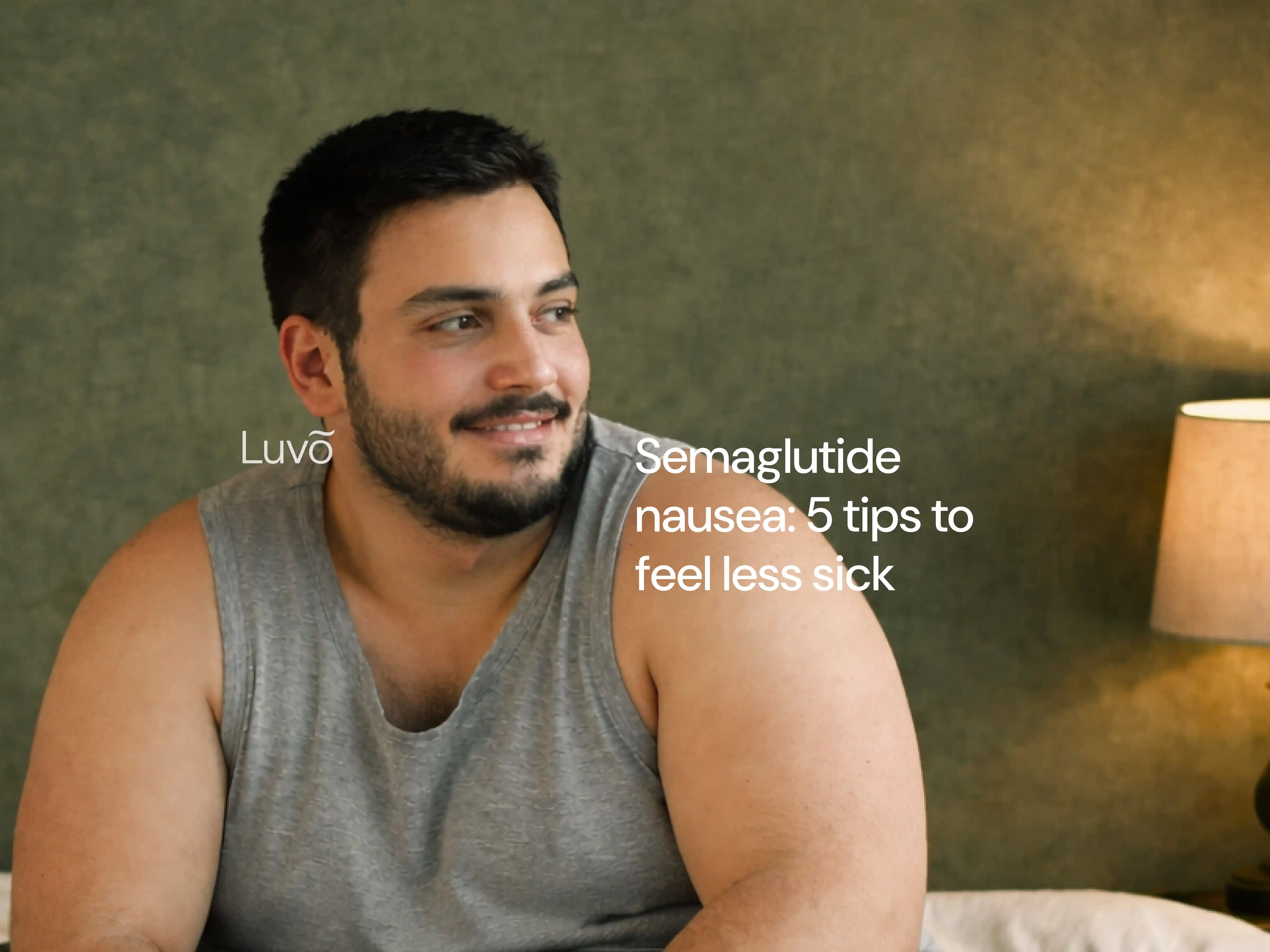 Semaglutide nausea: 5 tips to feel less sick