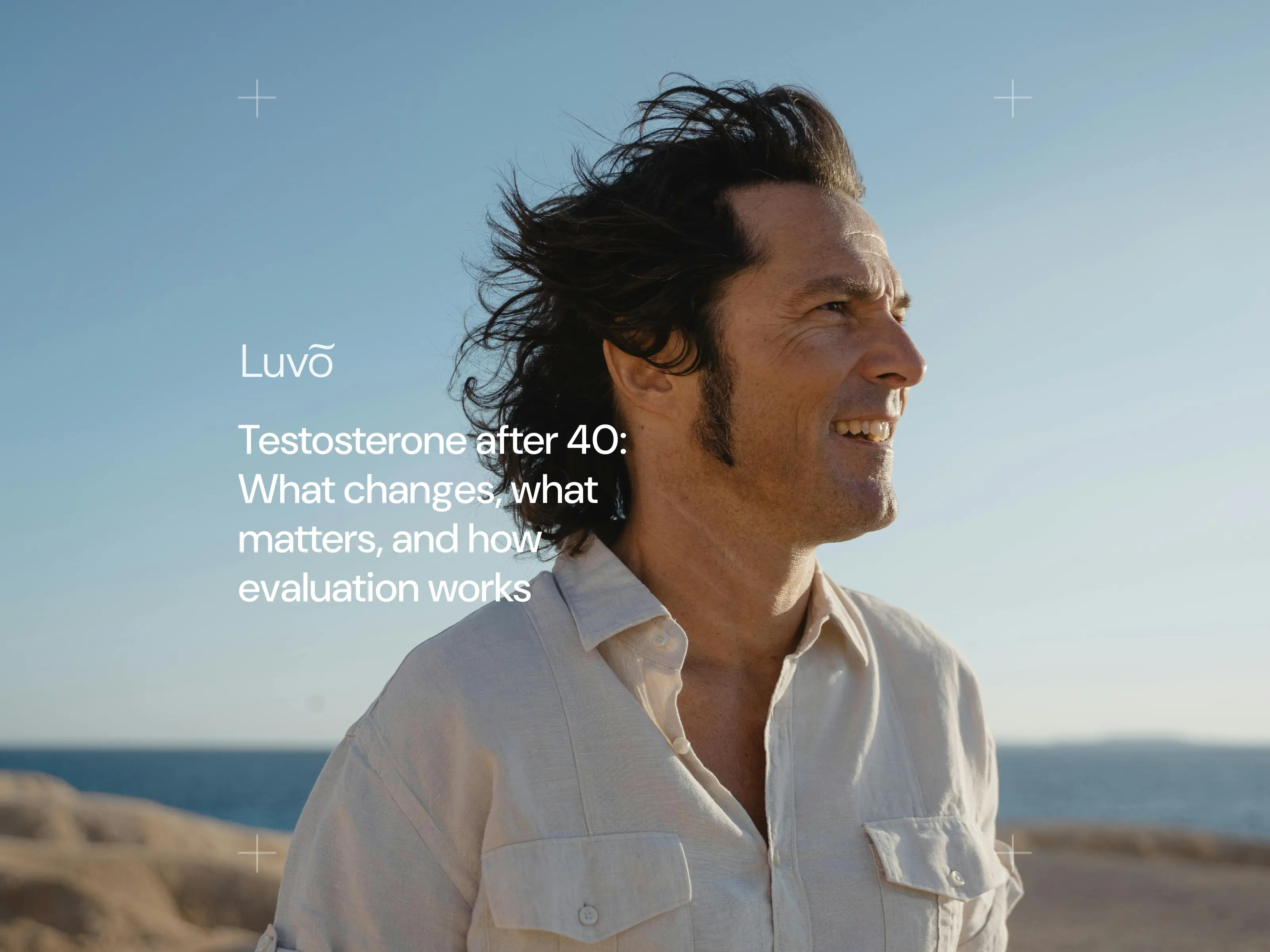 Testosterone after 40: What changes, what matters, and how evaluation works