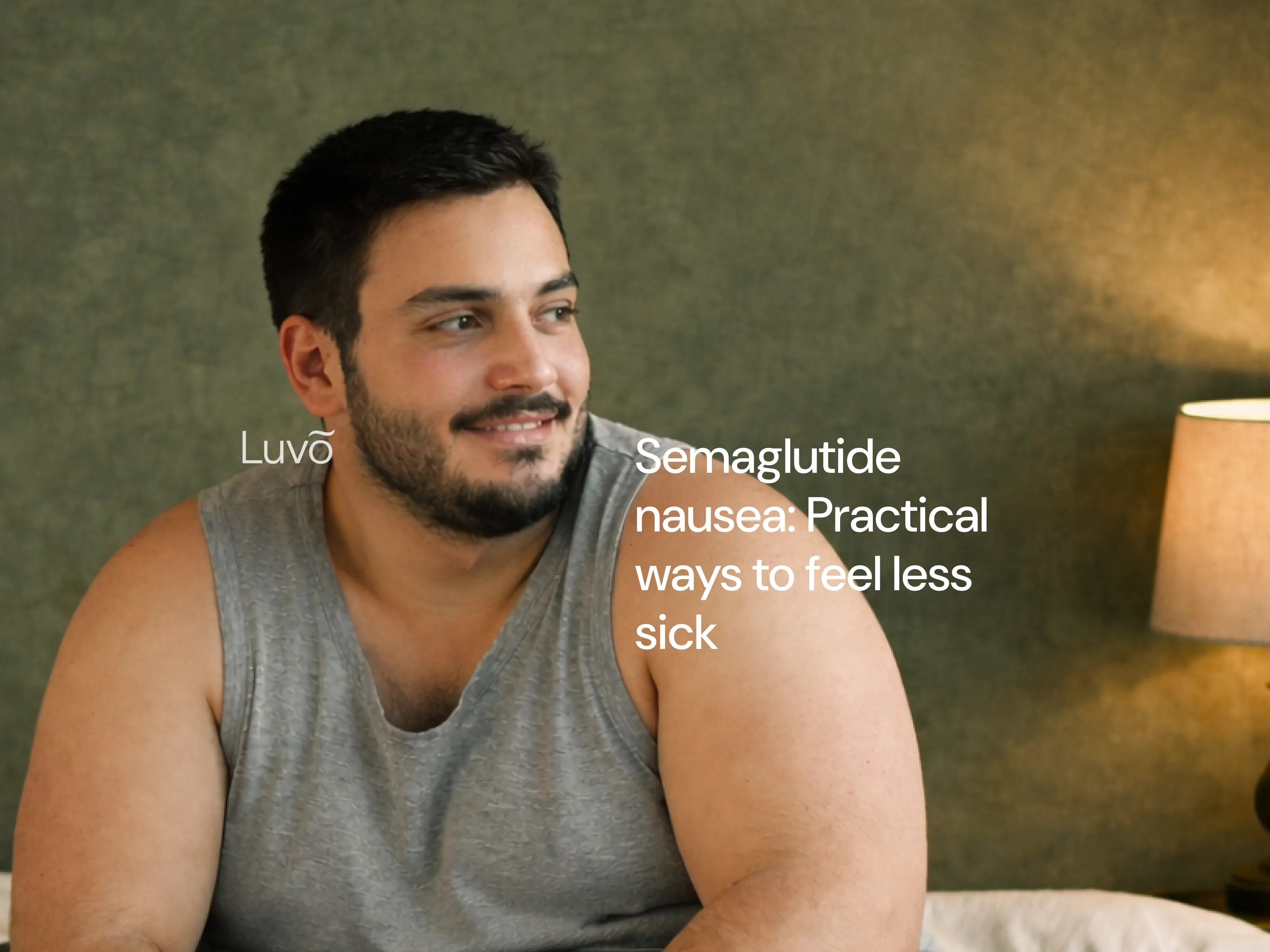 Semaglutide nausea: Practical ways to feel less sick