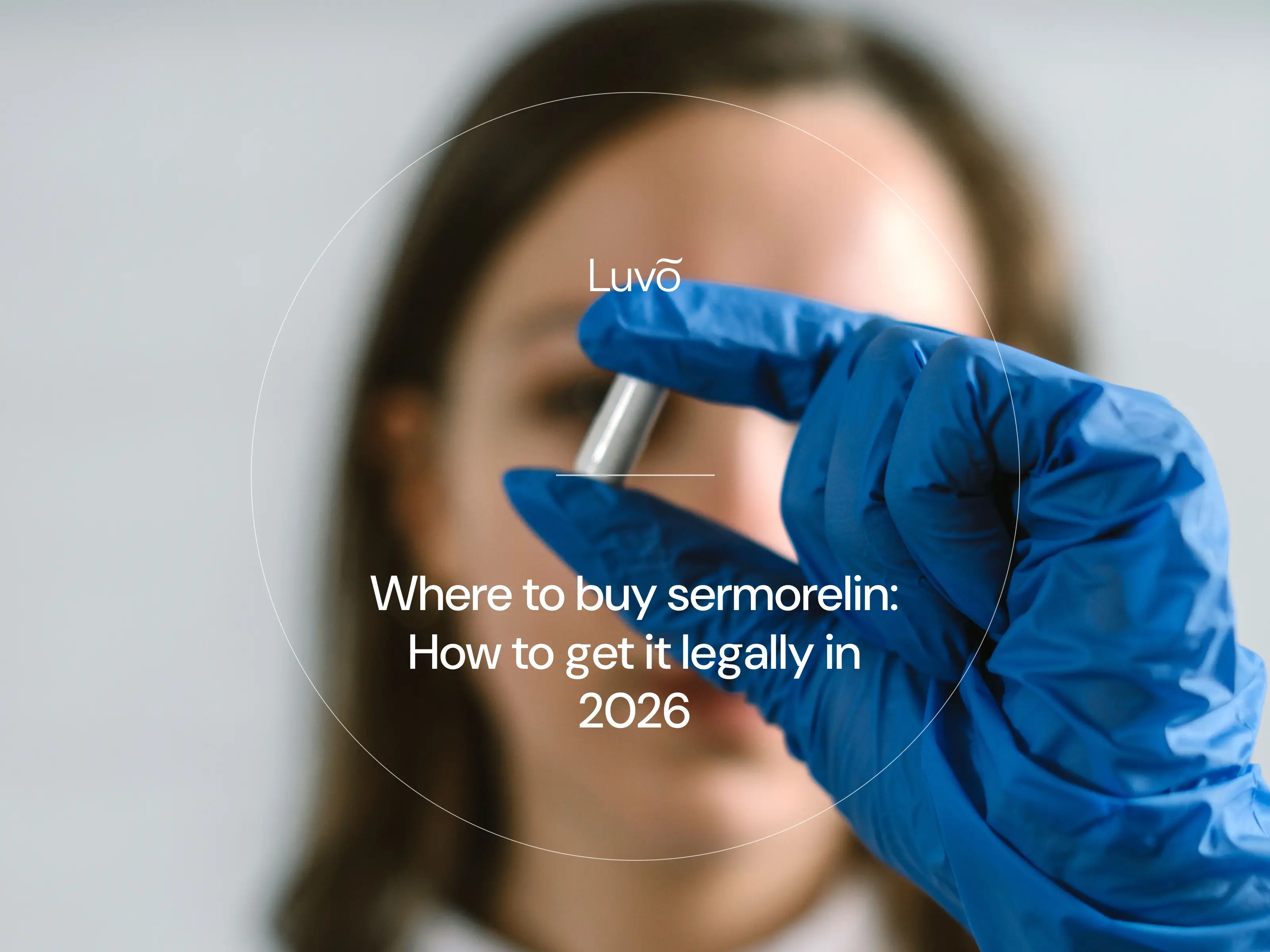 Where to buy sermorelin: How to get it legally in 2026