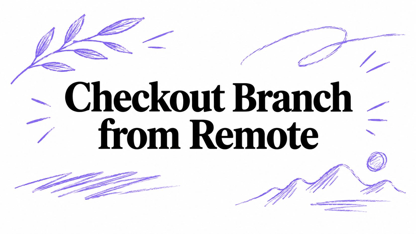 Checkout Branch from Remote