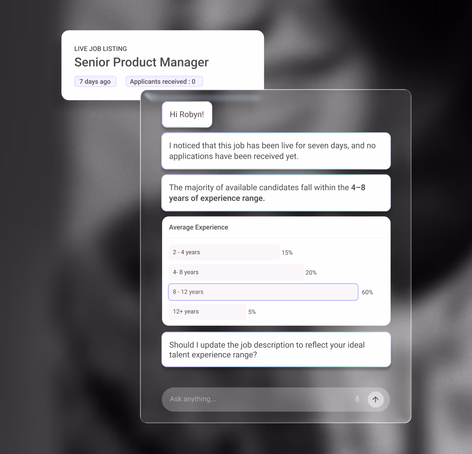 Chat interface discussing a live Senior Product Manager job listing open for 7 days with zero applicants and candidate experience ranges, highlighting 8-12 years as the majority.