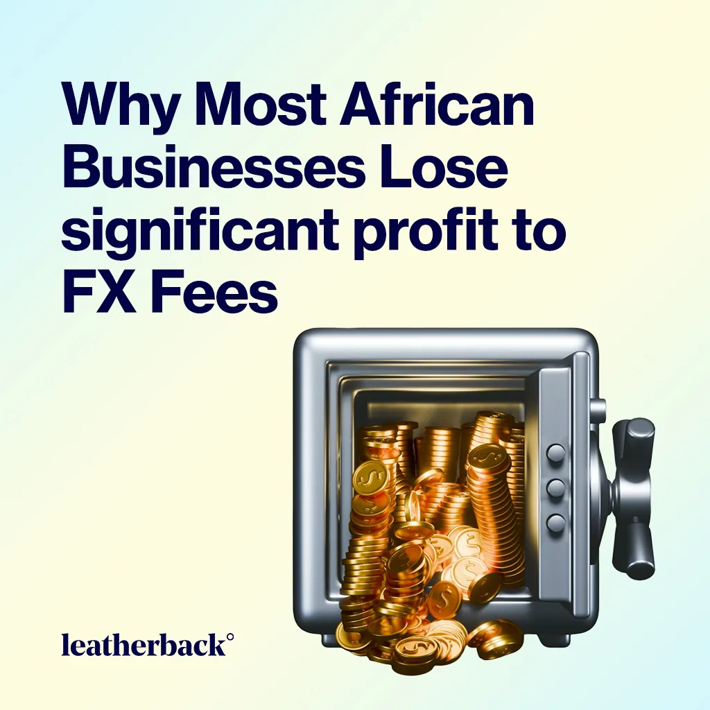 FX Fees Are Killing African Profits — Here’s How to Avoid Them