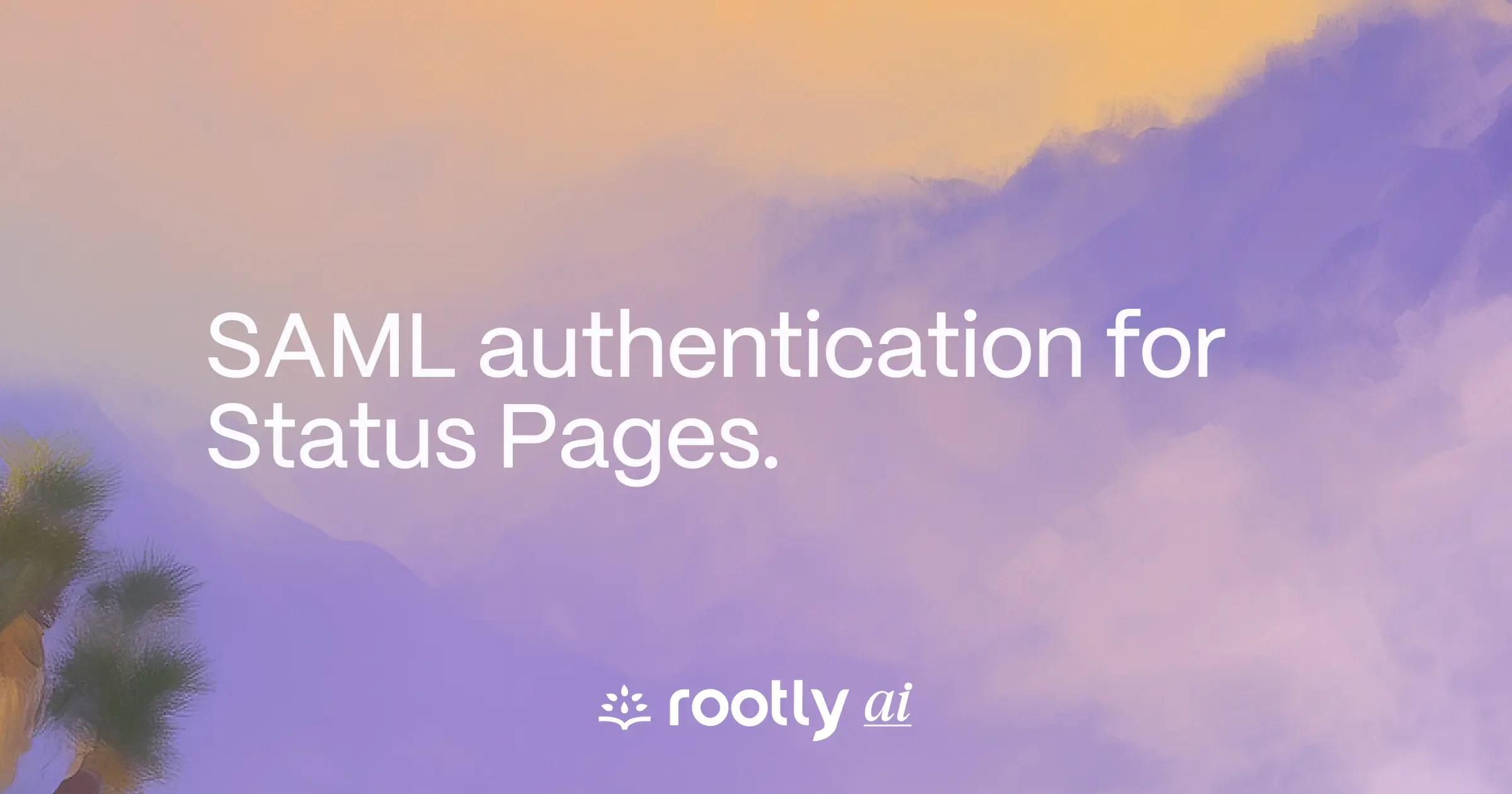 SAML authentication for Status Pages.