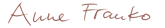 Unterschrift von Anne Franko in kursiver Schrift.