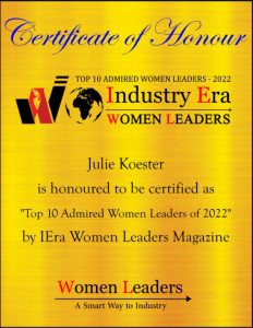 Certificate of Honour naming Julie Koester one of the Top 10 Admired Women Leaders of 2022 by Industry Era Women Leaders Magazine