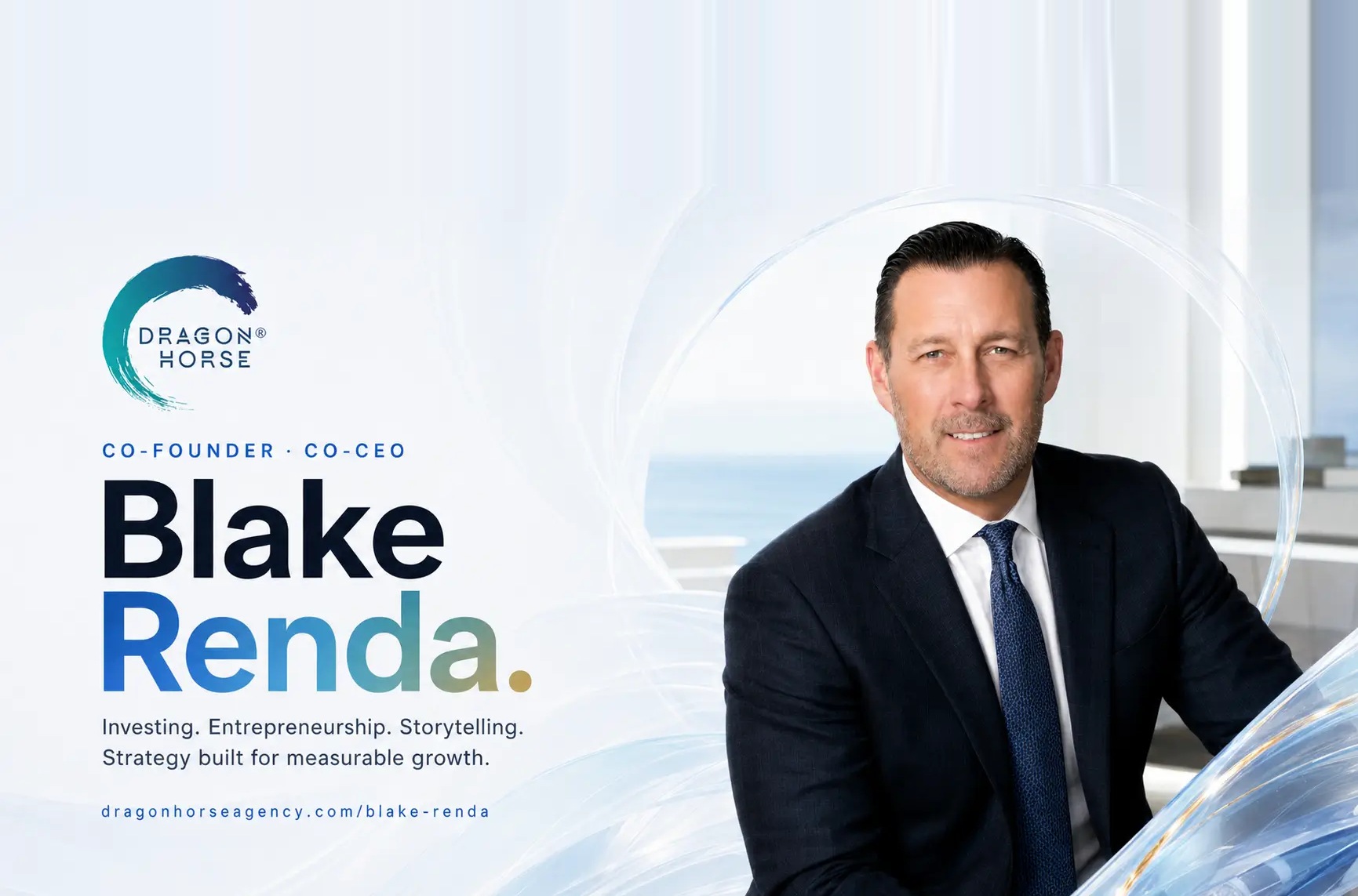Dragon Horse Agency Co-Founder and Co-CEO P. Blake Renda