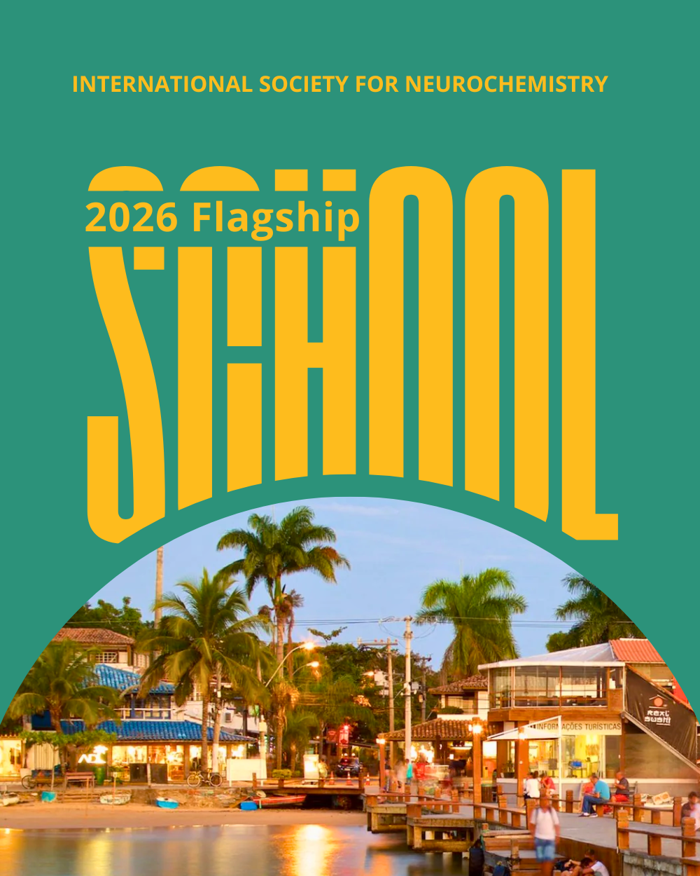 ISN Flagship School 2026 Brazil neurochemistry training event for early-career researchers