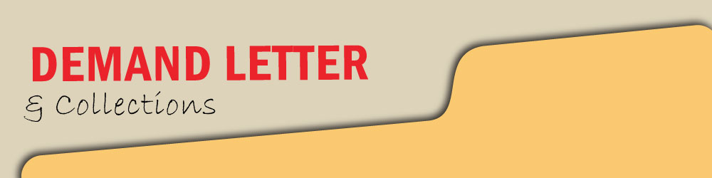Demand Letter and Collections