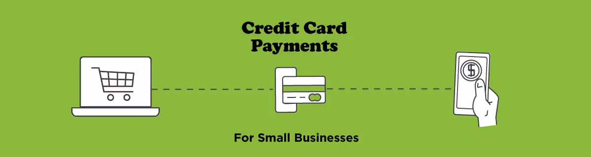 Credit Card Payments for Small Business