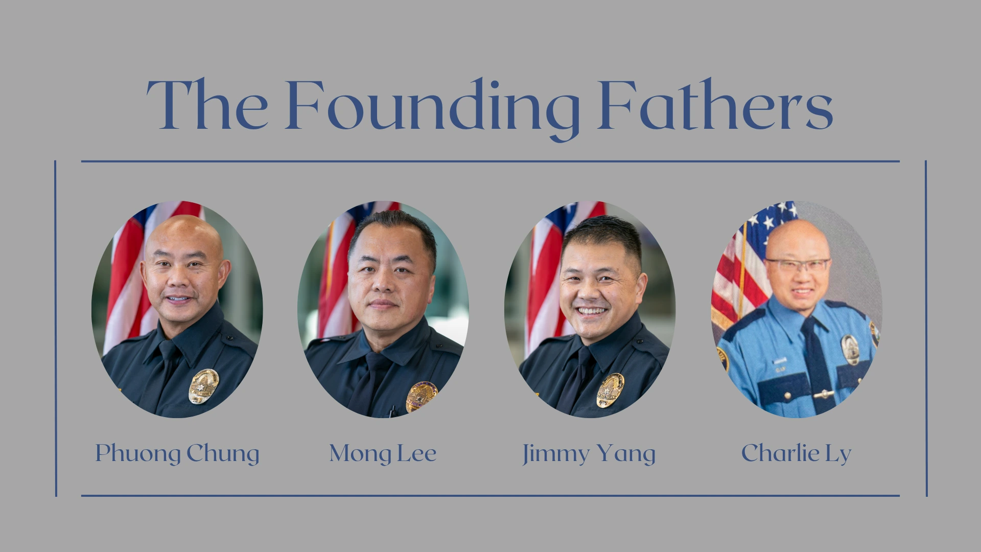Portraits of four police officers—Phuong Chung, Mong Lee, Jimmy Yang, and Charlie Ly—each in uniform with an American flag in the background.