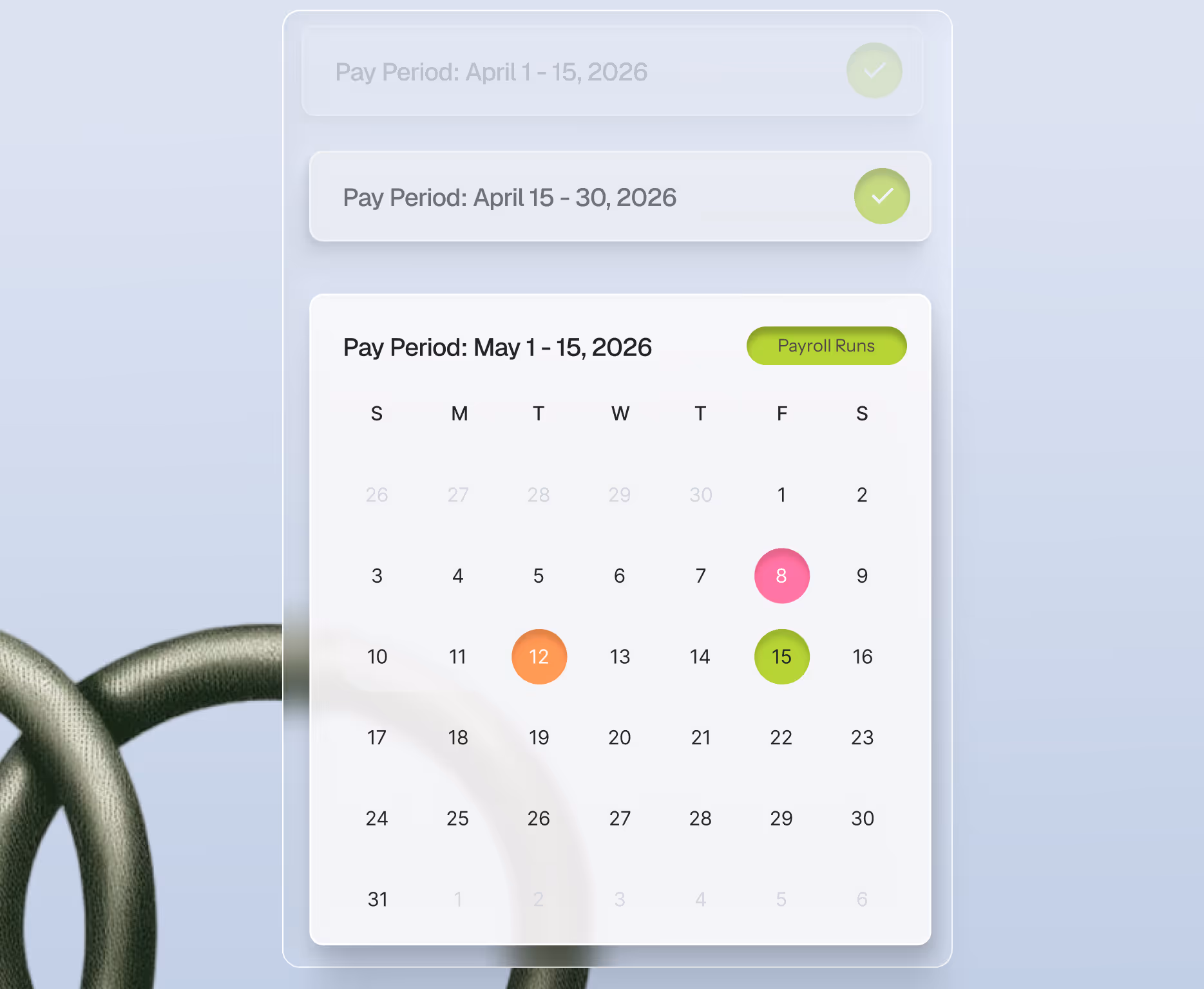 Calendar for pay period May 1-15, 2026, highlighting May 8 in pink, May 12 in orange, and May 15 in green with a Payroll Runs label.