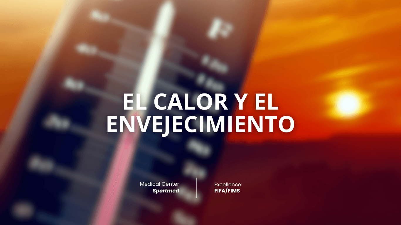 El calor y el envejecimiento