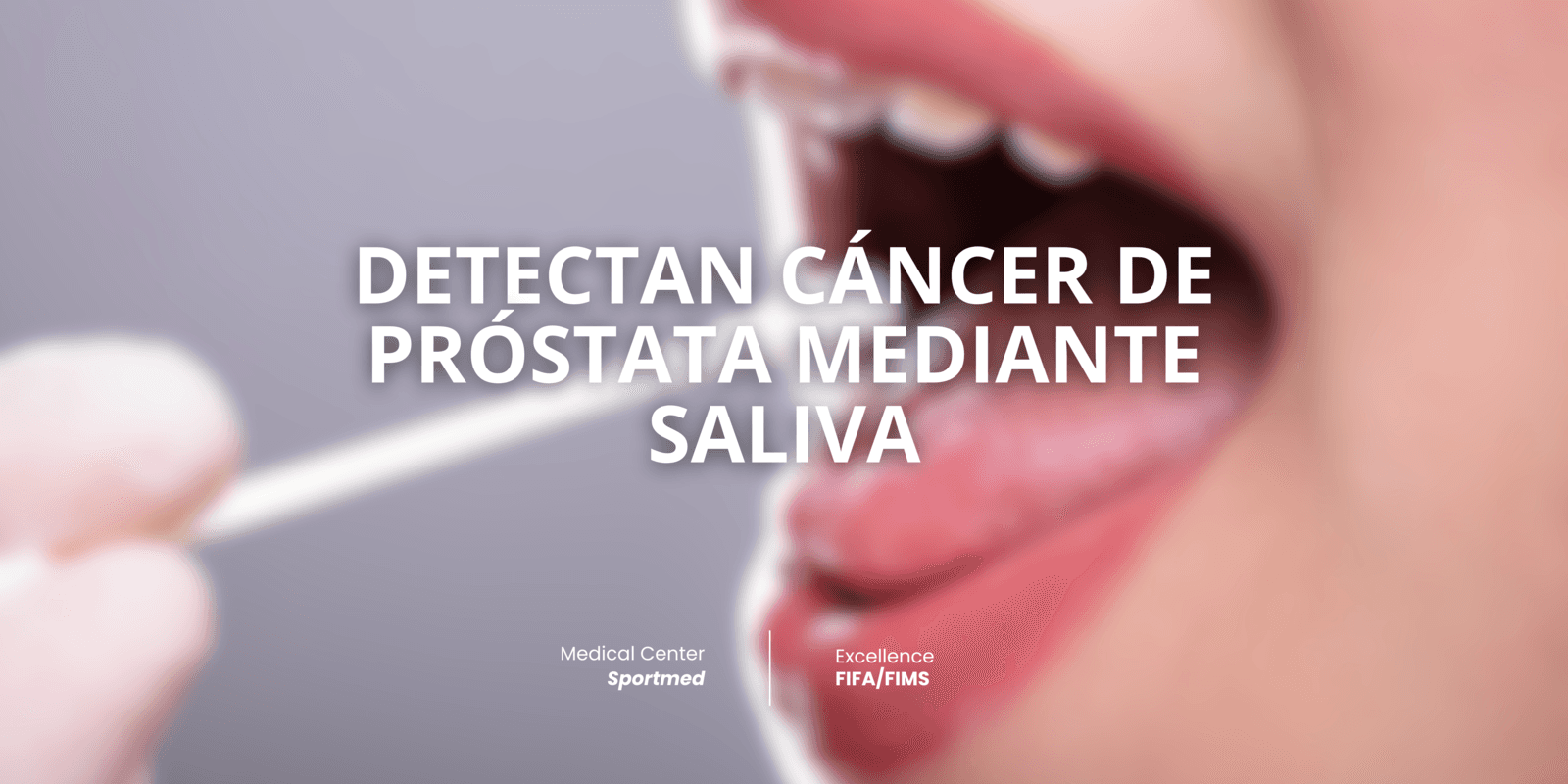 Detectan cáncer de próstata mediante saliva