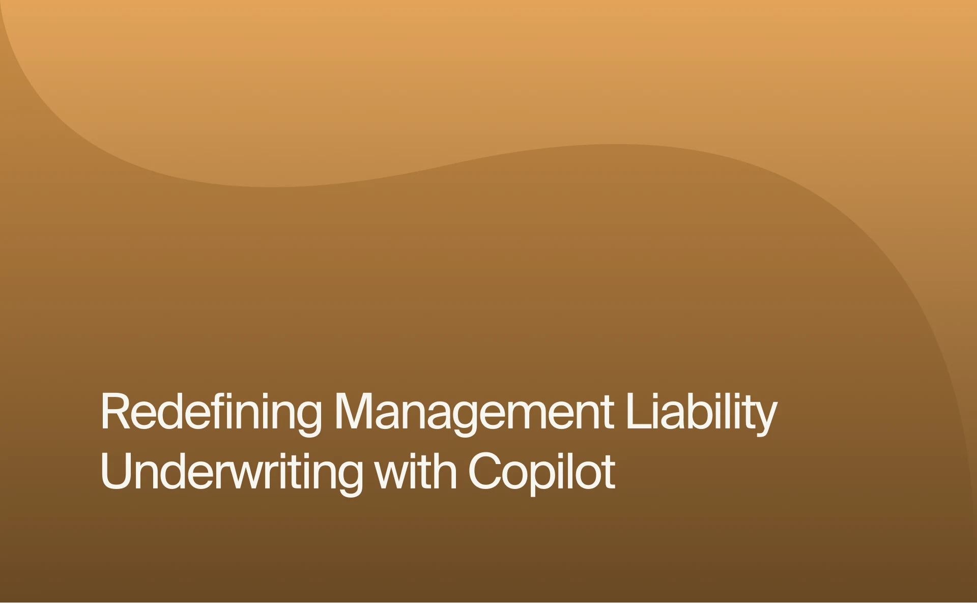 Redefining Management Liability Underwriting with Copilot
