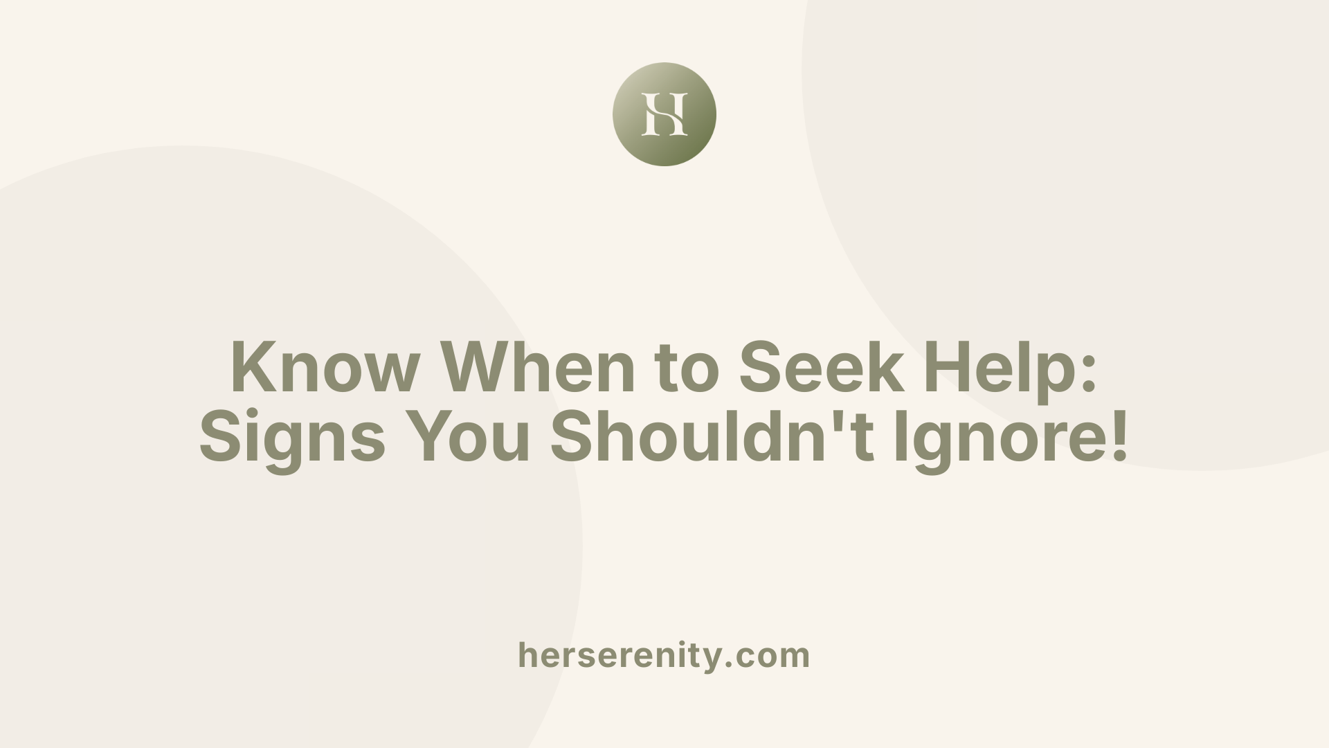Know When to Seek Help: Signs You Shouldn't Ignore!