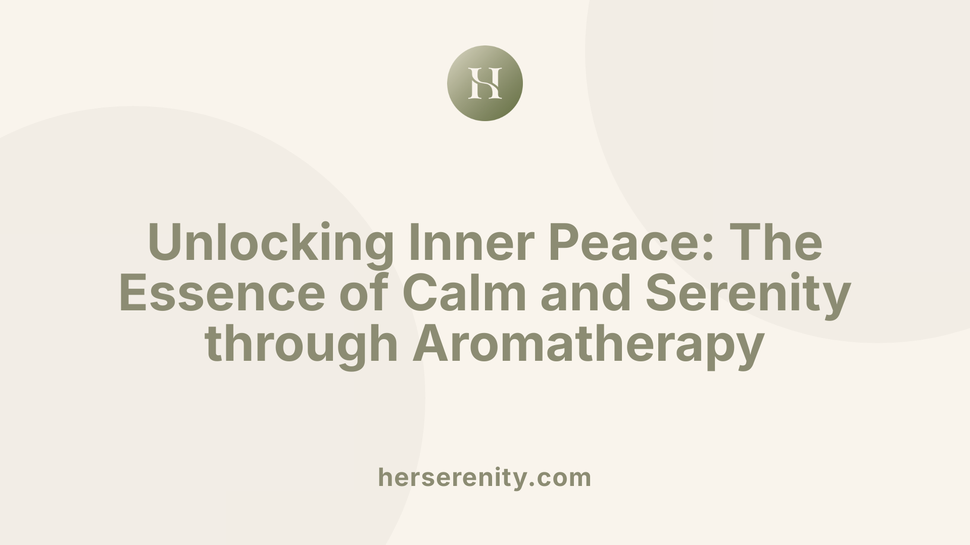Unlocking Inner Peace: The Essence of Calm and Serenity through Aromatherapy