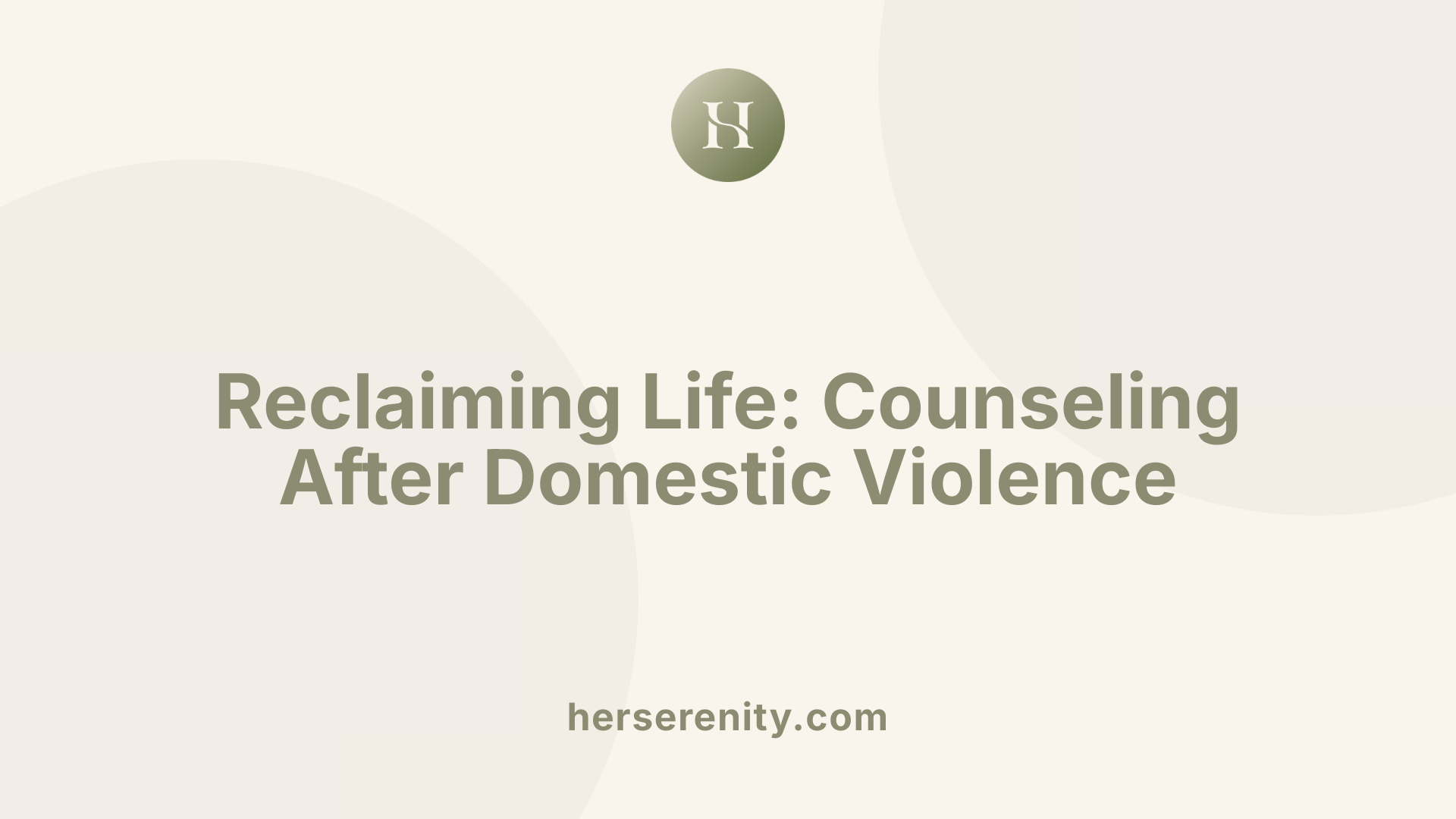 Reclaiming Life: Counseling After Domestic Violence