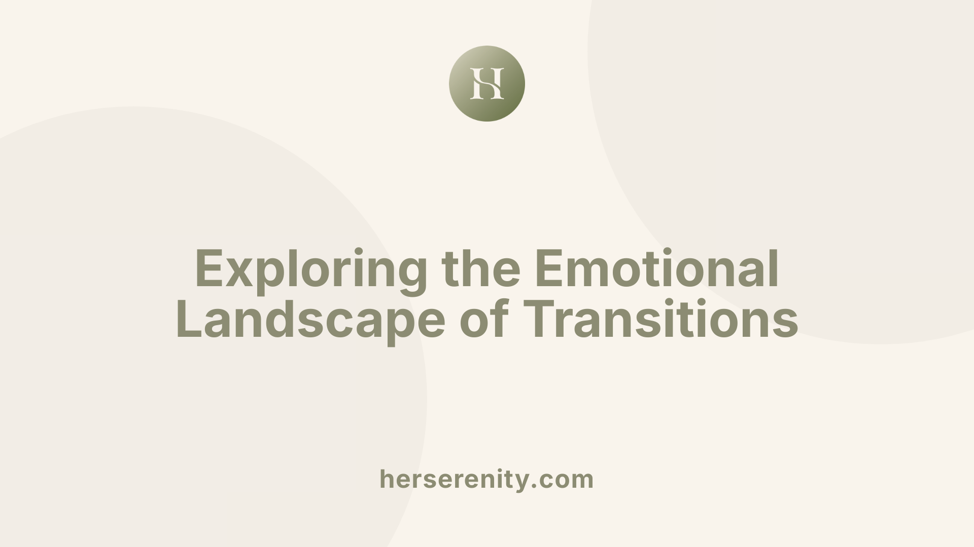 Exploring the Emotional Landscape of Transitions