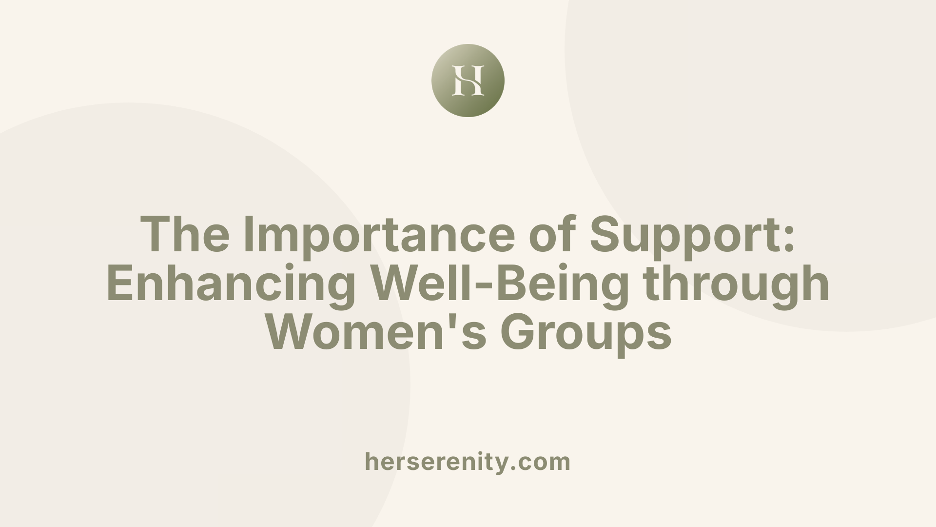 The Importance of Support: Enhancing Well-Being through Women's Groups