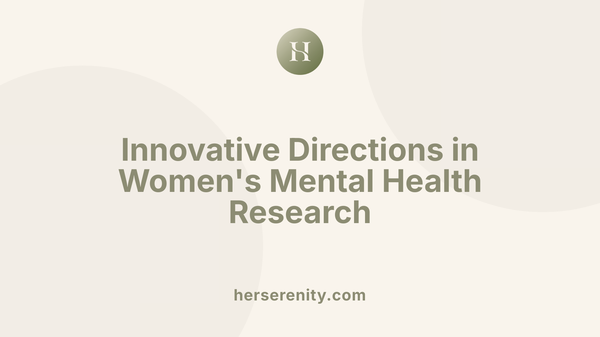 Innovative Directions in Women's Mental Health Research