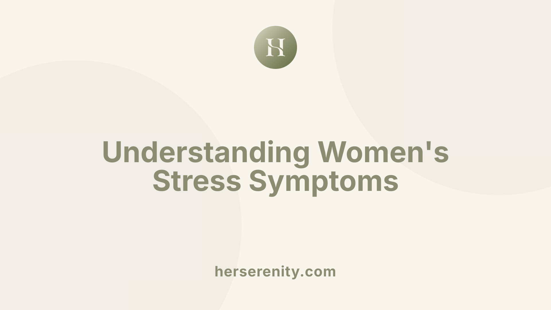 Understanding Women's Stress Symptoms