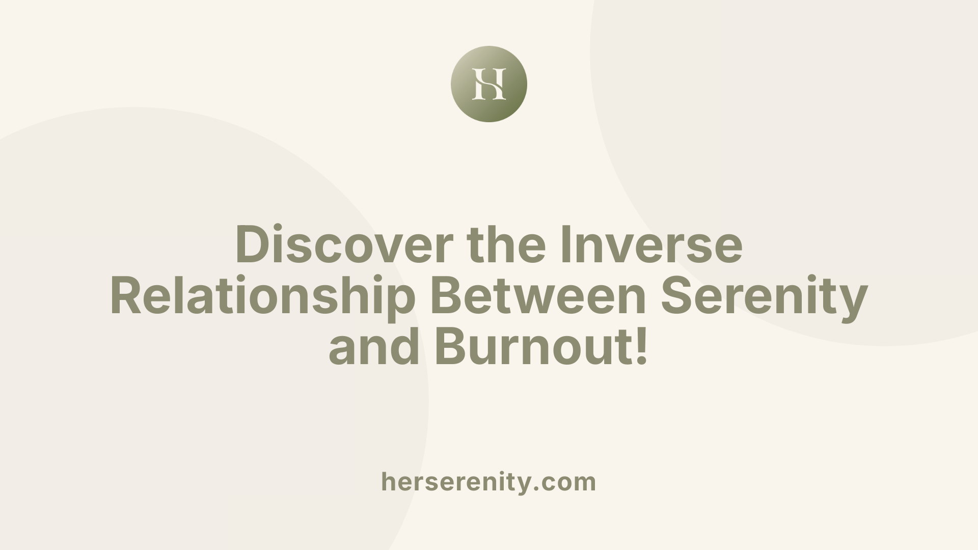Discover the Inverse Relationship Between Serenity and Burnout!