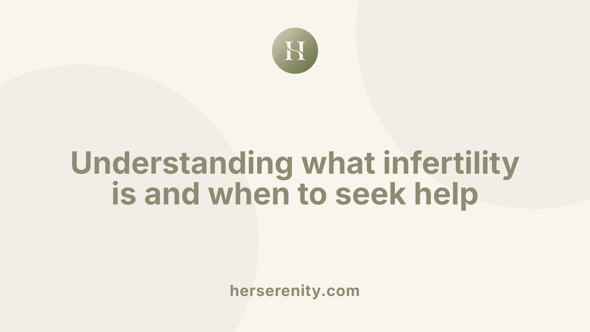 Understanding what infertility is and when to seek help