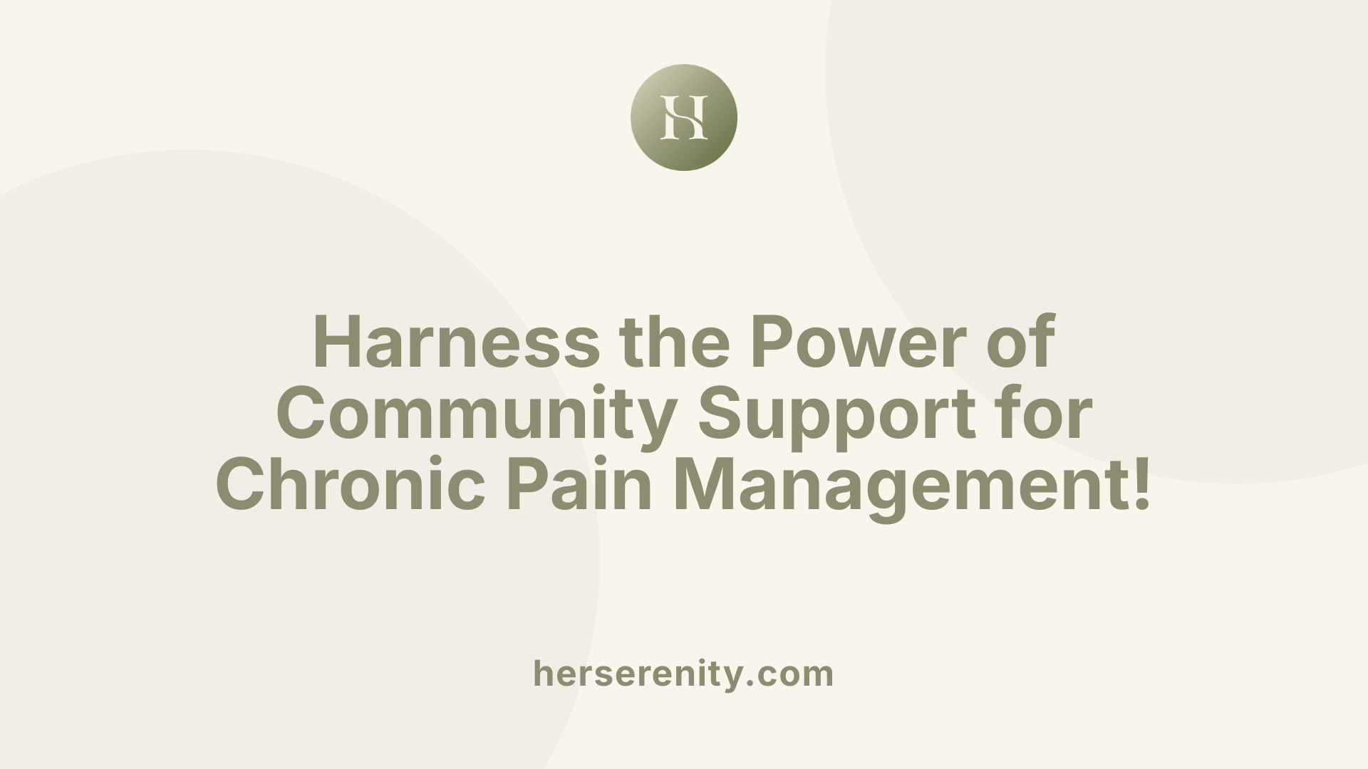 Harness the Power of Community Support for Chronic Pain Management!