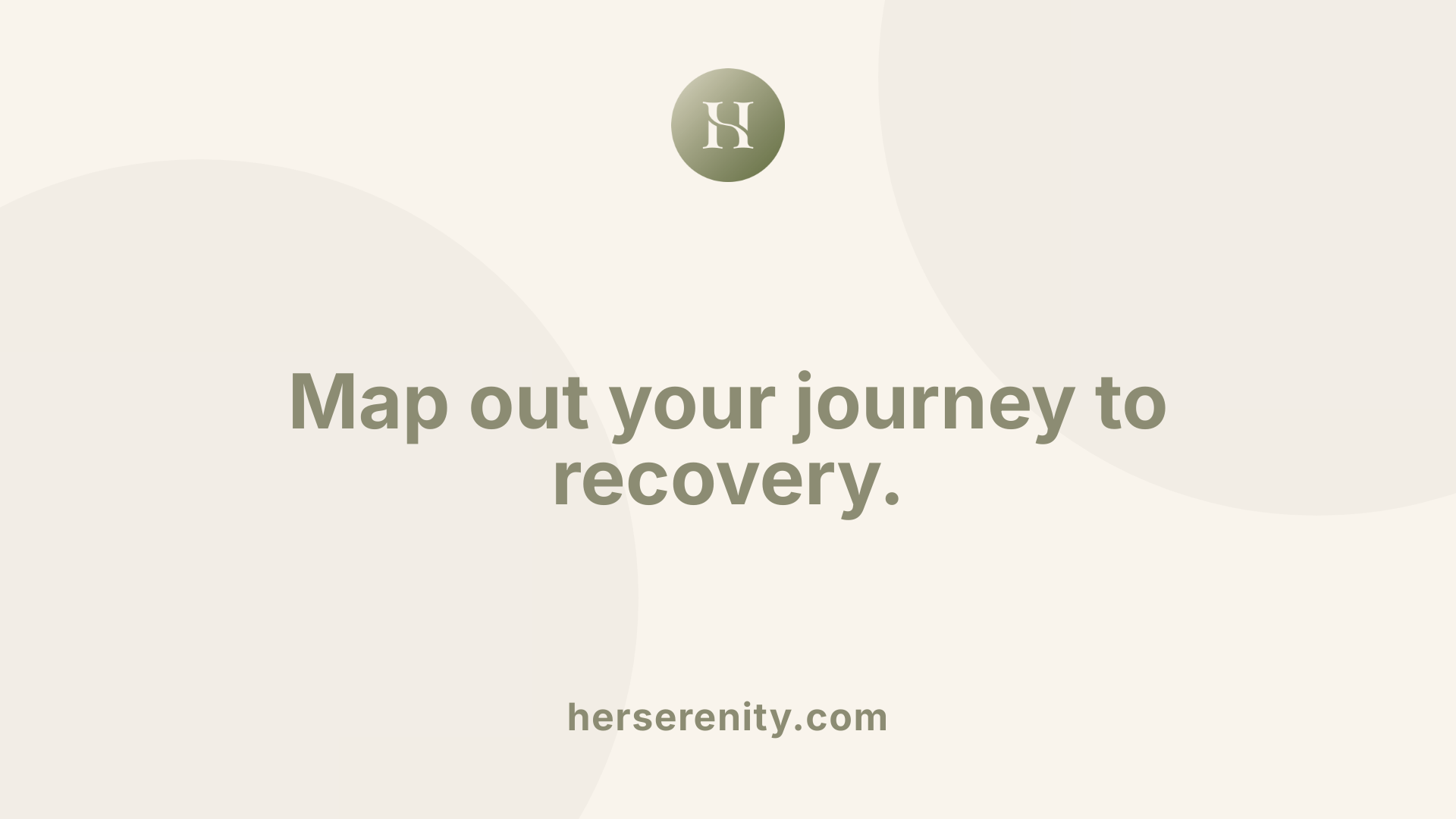 Map out your journey to recovery.
