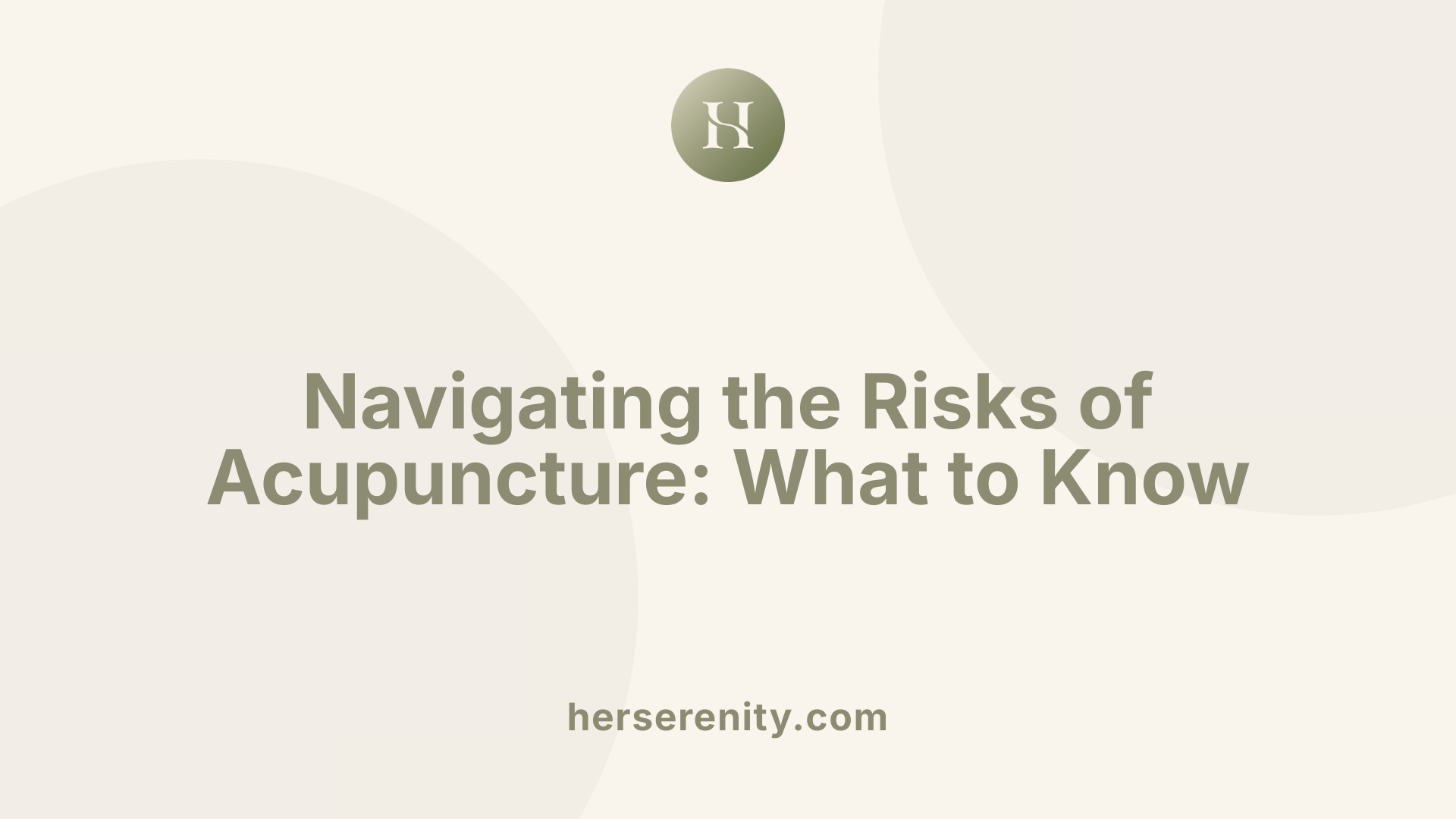 Navigating the Risks of Acupuncture: What to Know