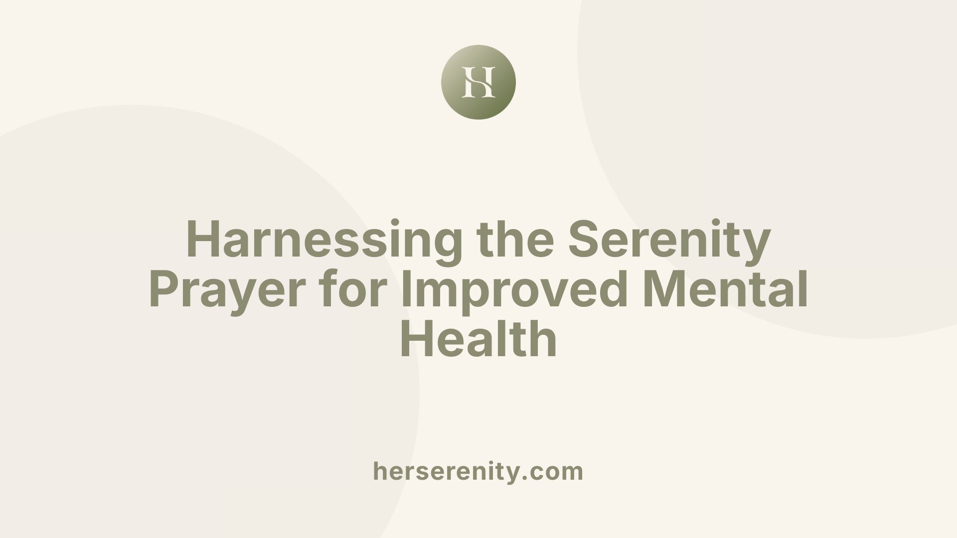 Harnessing the Serenity Prayer for Improved Mental Health