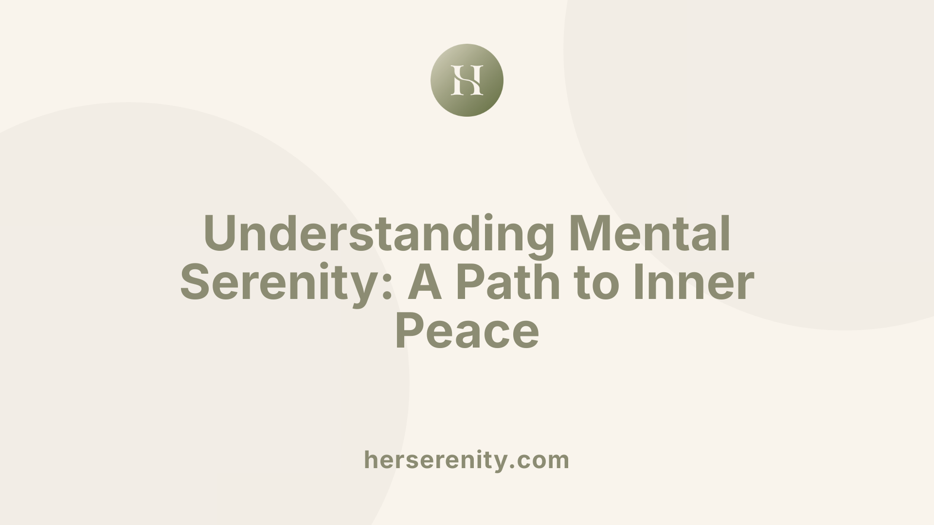 Understanding Mental Serenity: A Path to Inner Peace