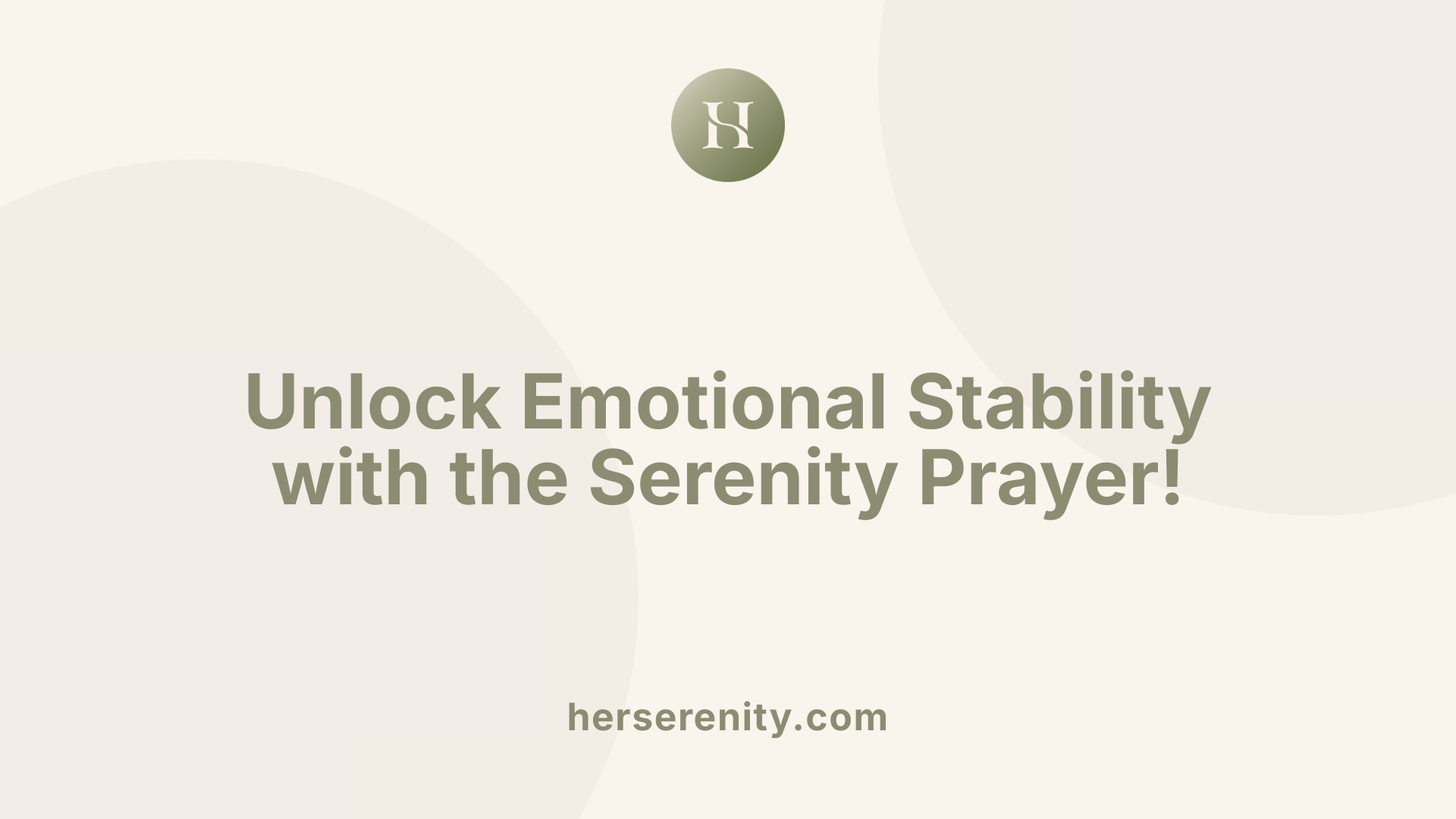 Unlock Emotional Stability with the Serenity Prayer!