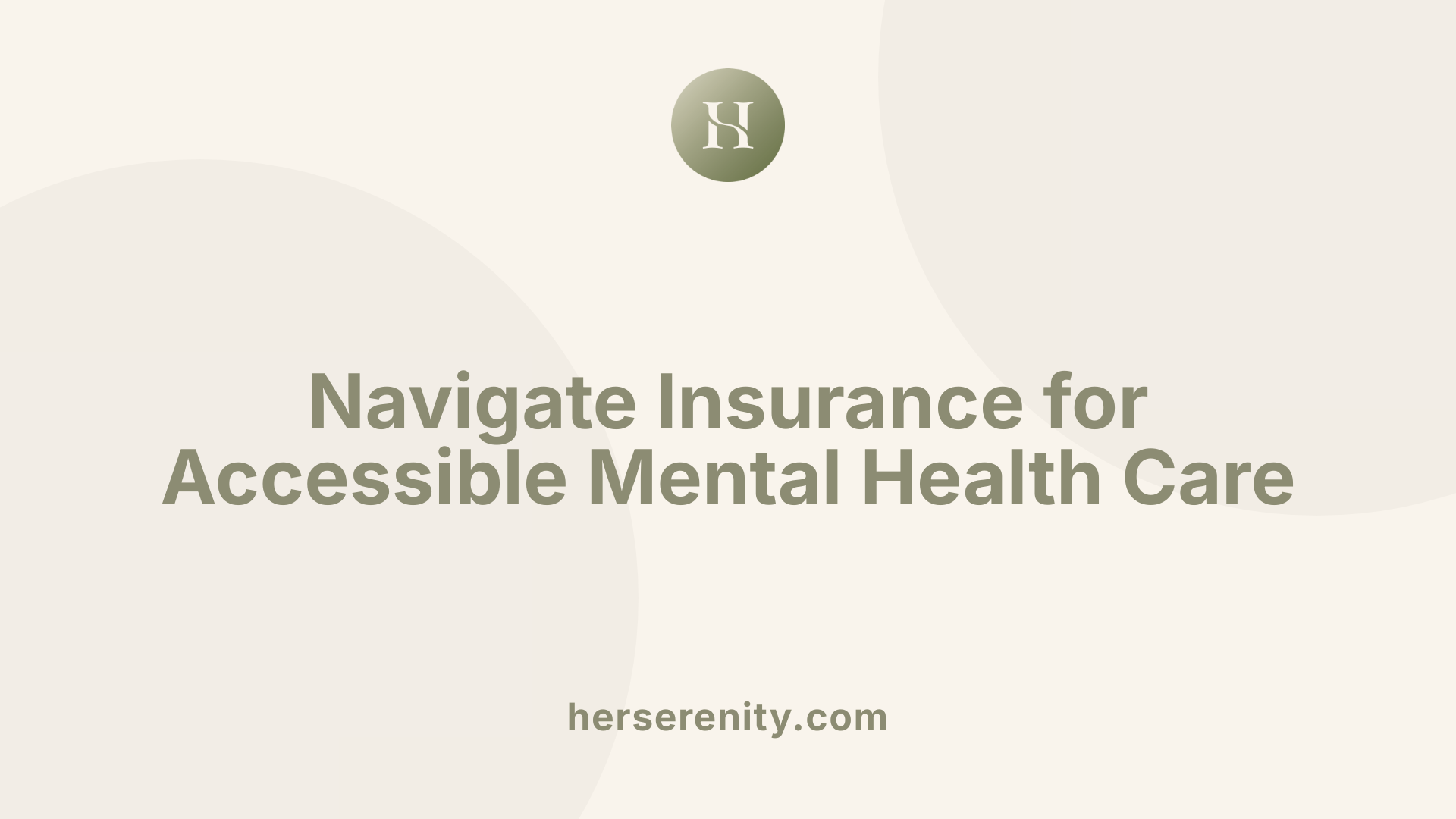 Navigate Insurance for Accessible Mental Health Care
