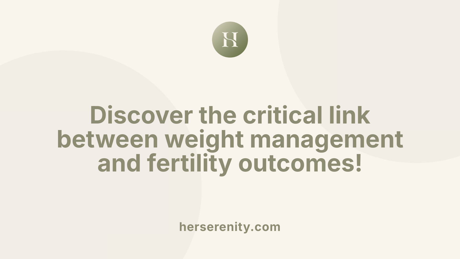 Discover the critical link between weight management and fertility outcomes!
