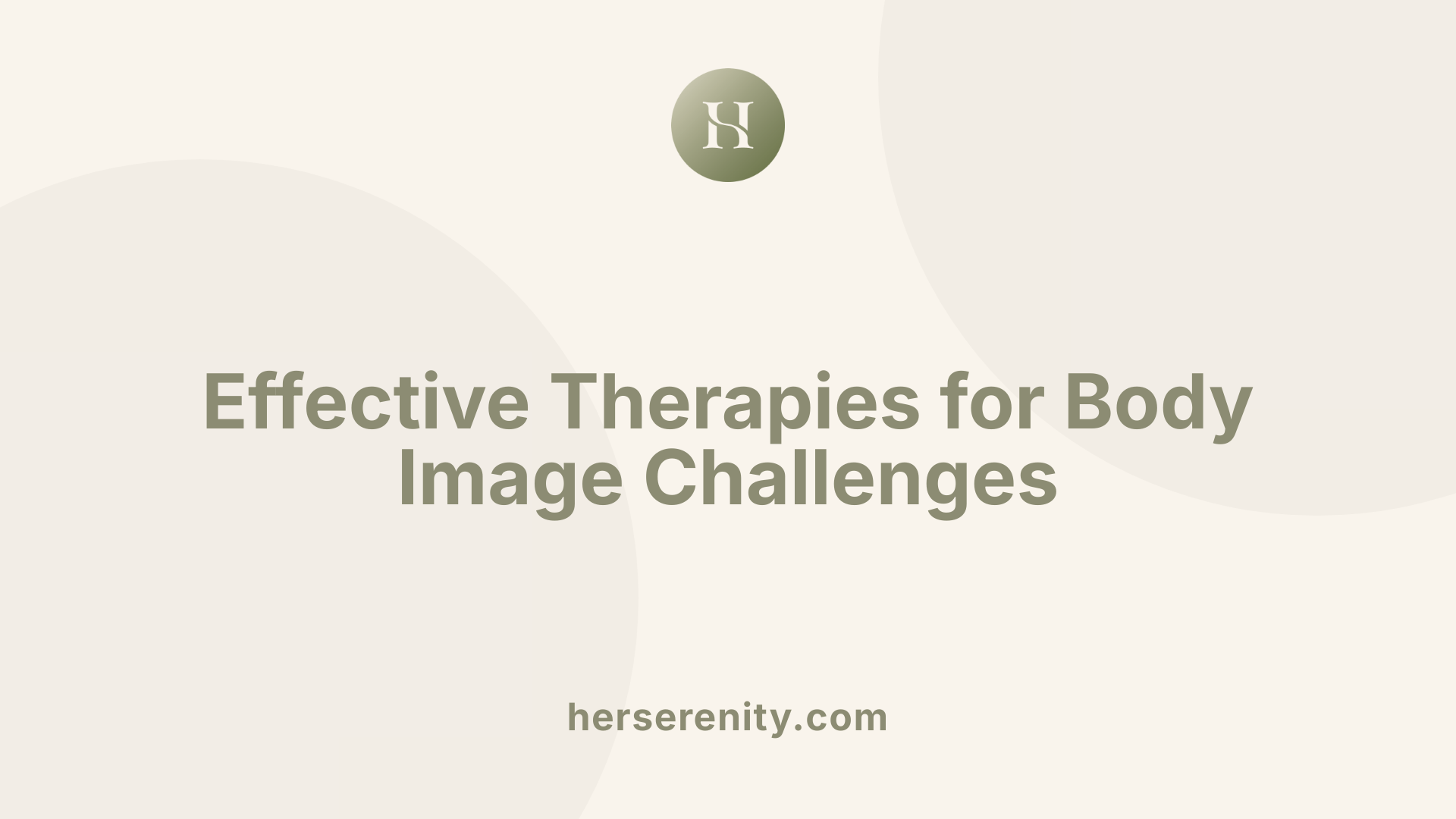 Effective Therapies for Body Image Challenges
